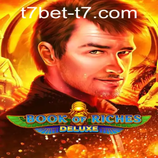 Exploring the Exciting World of Book of Riches Deluxe