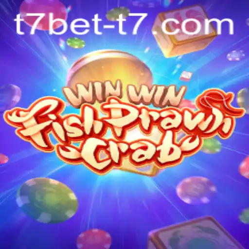 WinWinFishPrawnCrab: A Thrilling Iteration with t7bet